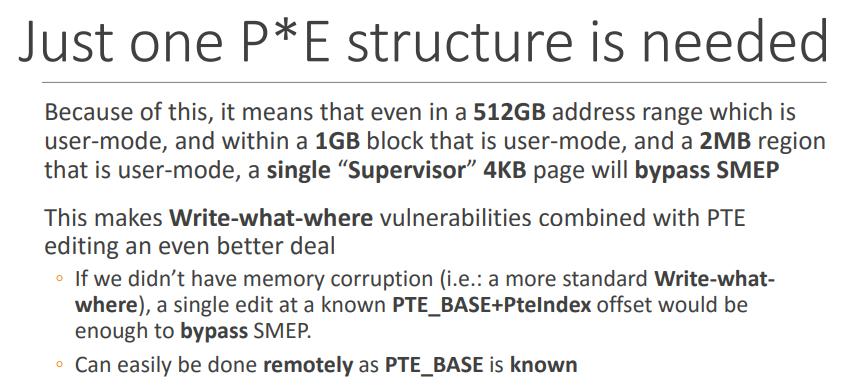 למזלנו, כפי שאלכס יונסקו הראה ב- 2015,Infiltrate מספיק לערוך רק מבנה P*E אחד על מנת לרמות את,SMEP כלומר מספיק שנכבה את ביט ה- Owner ב- PTE שלנו - דבר אשר ישפיע רק על עמוד זיכרון אחד - על מנת שנוכל