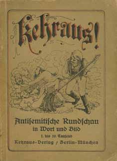 פתיחה: $200 20. Anti-Semitic Booklet, Germany, 1920 Kehraus! Antisemitische Rundschau in Wort und Bild [Last Dance! Anti-Semitic Survey in Words and Pictures]. Berlin-Munich: Kehraus, [ca. 1920].