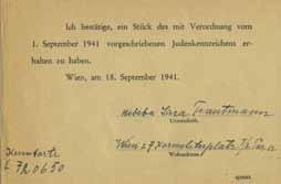 אישור על קבלת טלאי צהוב בדואר וינה, 1941 Ich vestatige ein stuck des mit Verordnung vom 1. September 1941 vorgeschriebenen.judenkennzeichens erhalten zu haben וינה, 18 בספטמבר.