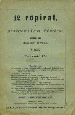 The editor of this paper, Istóczy Győző (1842-1915) was a Hungarian Nationalist politician, who publicly expressed his anti-semitic views during his political activities.