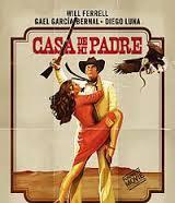 קאסה דה מי פאדרה Casa de mi Padre החל מה 21.52 דרמה במאי: מאט פיידמונט 1 מקסיקו, 12.