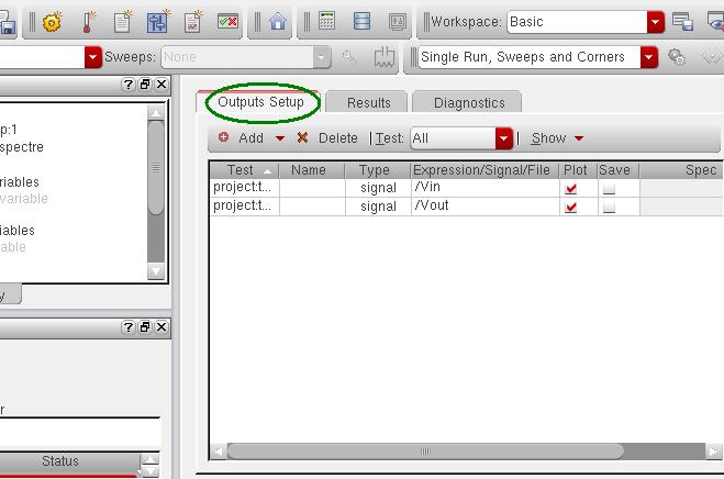 .Virtuoso ADE Explorer לשונית ה- Setup Output לחץ על הלשונית Output Setup בחלון ה- Outputs Setup Tab בחלון זה ניתן להוסיף סיגנלים וביטוים