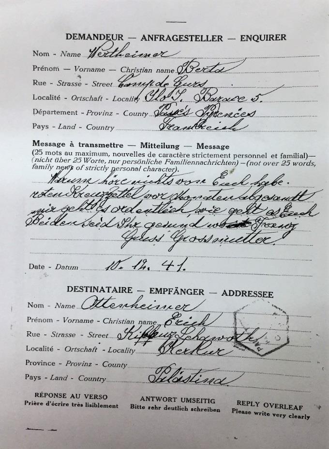 מסמכים 10,11: מכתבים מההורים דרך הצלב האדום מקור: ארכיון קיבוץ להבות הבשן 10.12.1941 From: Bertha Wertheimer, Camp de Gurs, Barack no.