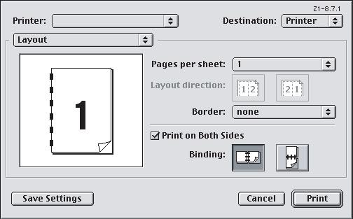 MAC OS 9 1. בתוכנת היישום, בחר [File] (קובץ) [Print] (הדפסה). 1 2 3 4 2. מתפריט [Printer] (מדפסת) (1), בחר בדגם המדפסת שלך. 3. בחר באפשרות [Layout] (פריסה) (2). 4. סמן את תיבת הסימון Sides] [Print on Both (הדפסה דו-צדדית).