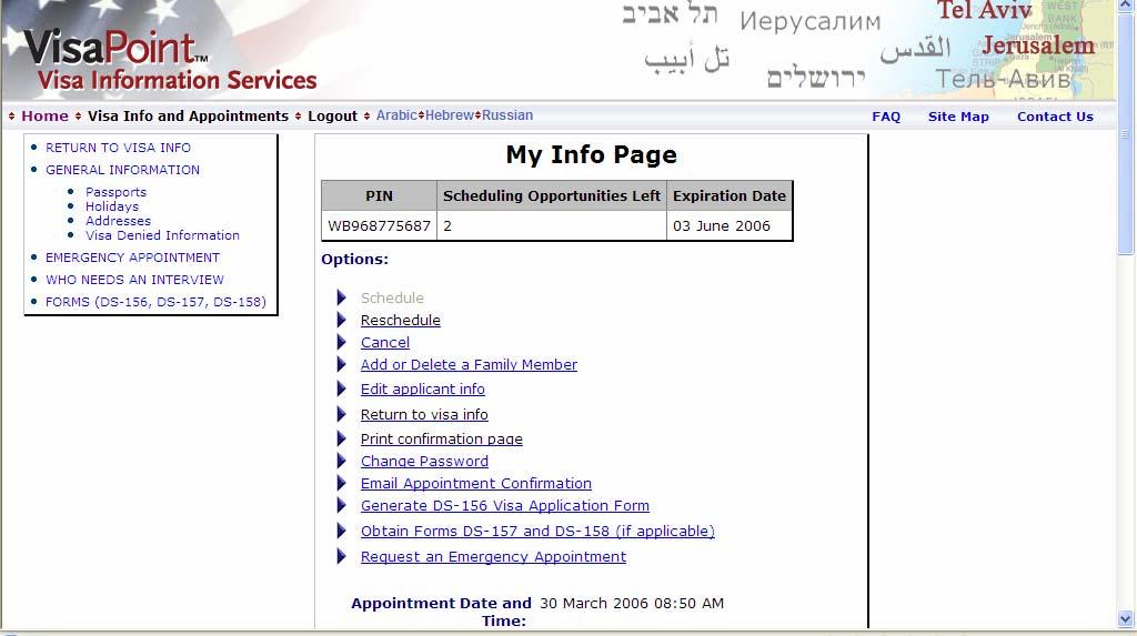 מסך שלוש עשרה: עמוד הפרטים האישיים Page" :"My Info במסך זה תמצא את ההזמנה לראיון האישי עם כל פרטייך האישיים. להדפיס מסך זה ולהביא איתך לראיון.