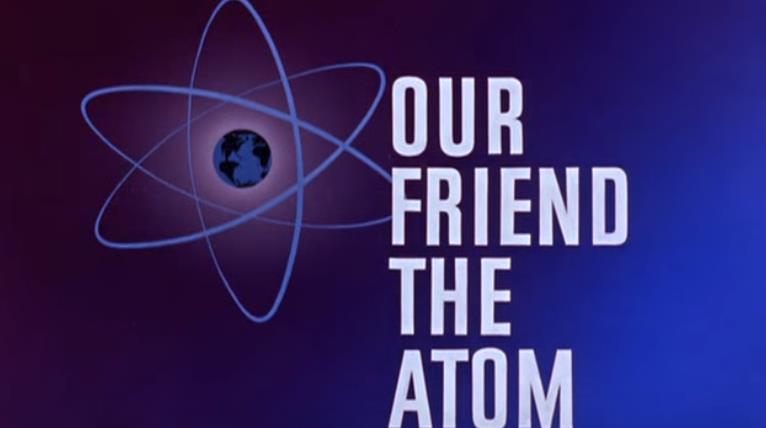 Our friend the atom ידידנו האטום