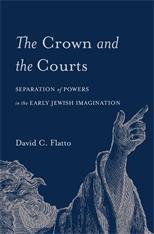 The separation of powers is a bedrock of modern constitutionalism, but striking antecedents were developed centuries earlier, by Jewish scholars and rabbis of antiquity.
