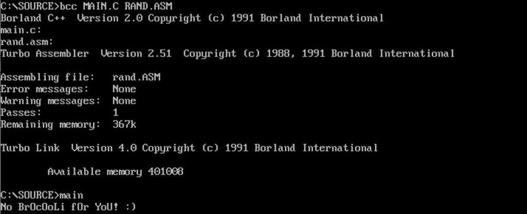 : ונקבל את הדגל DOSBox שרץ בתוך Borland C++ נקמפל הכל עם : הדגל CSA{No BrOcOoLi for YoU! :) ) נקודות 033,Programming (קטגוריית Command Keen :#11 אתגר Welcome to the land of CSA!