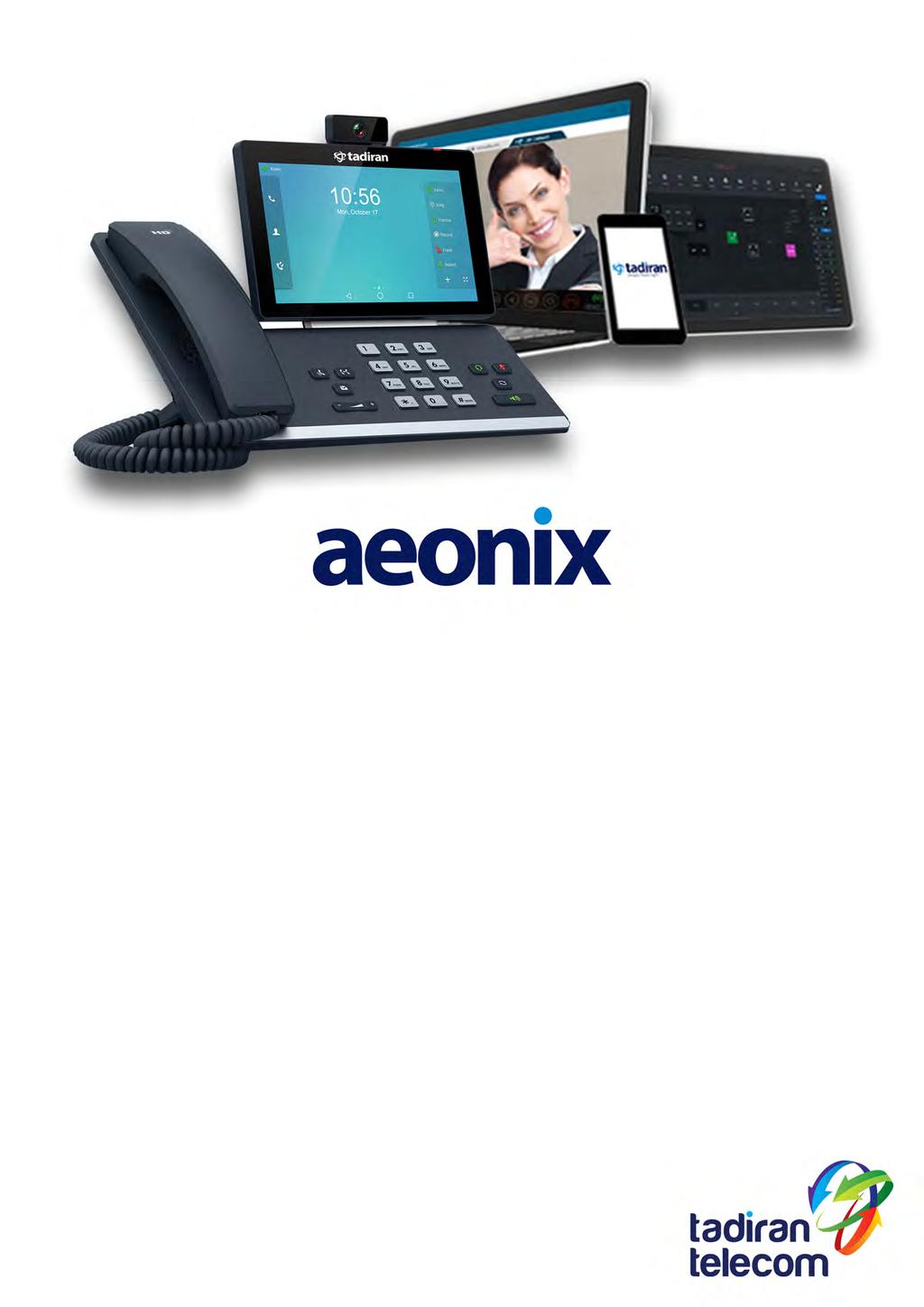 מערכתתקשורתאחודה Aeonixהינהפלטפורמתתקשורתאחודה( UnifiedCommunication )מתקדמתמבוססתתוכנה, המפותחתבישראל,נמצאתבחזיתהטכנולוגיתומותקנתבמספררבשלארגוניםבישראלובעולם.