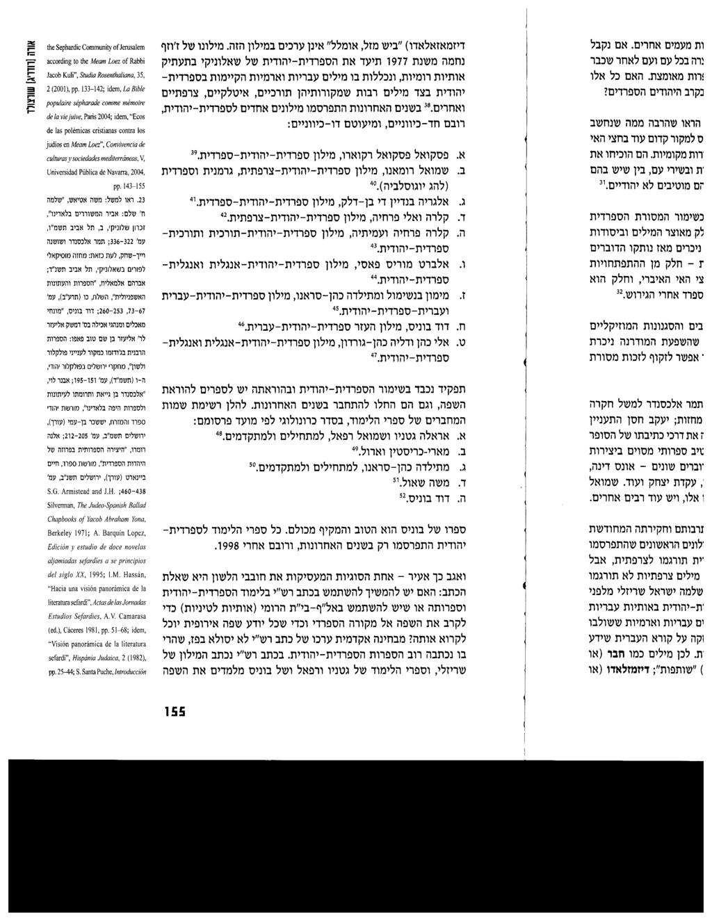 the Sephardic Community of Jerusalem according to the Meam Loez of Rabbi Jacob Kuli, Studia Rosenthaliana, 35, 2 (2001), pp.