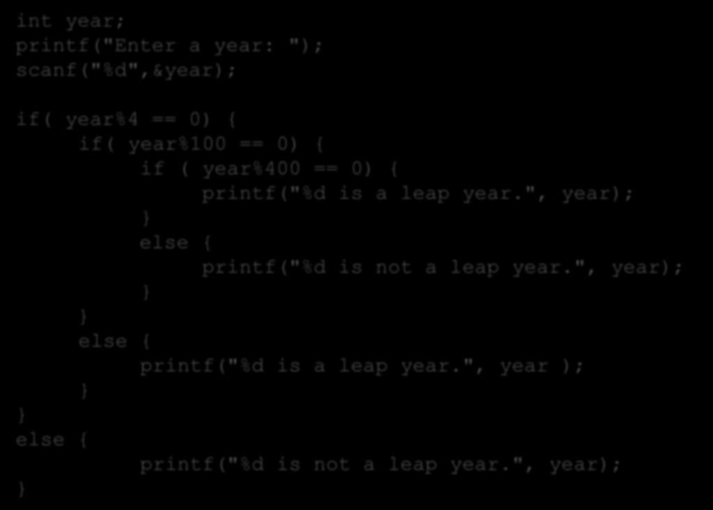 int year; printf("enter a year: "); scanf("%d",&year); )חזרה על כל הנושאים( שפותחים סוגר מסולסל סיכום בכל פעם תרגילי