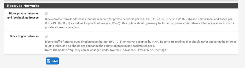 מהפורט של ה LAN יש גישה ל pfsense block bogon networks רשתות ששמורות ע פ IANA ולכן לא יכול להיות שהם מנותבות ברשת בעולם ויגיעו ל