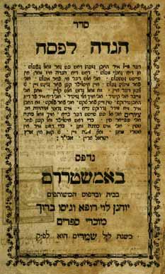 Arba Yesodot / Pesach Haggadah Two Haggadot from Amsterdam with Yiddish Translation Pesach Haggadah, Arba Yesodot V Arba Amudei Olam. Amsterdam, [1783].