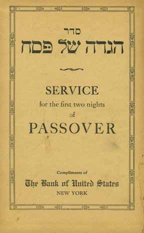 251. Collection of Passover Haggadot with English Translation New York Printings Collection of haggadot printed in NY: Haggadah published by The Bank of United States. New York, [c. 1920].