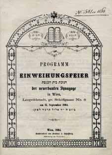 תוכניה מודפסת לטקס חנוכת בית הכנסת החדש ב- Leopoldstadt Nr. 8,gr. Schiffgasse ביום ה י ד באלול תרכ ד. מזמורים ותפילות, מתורגמים לגרמנית. עם תפילת הנותן תשועה למלכים לכבוד הקיסר פרנץ יוזף ורעייתו.