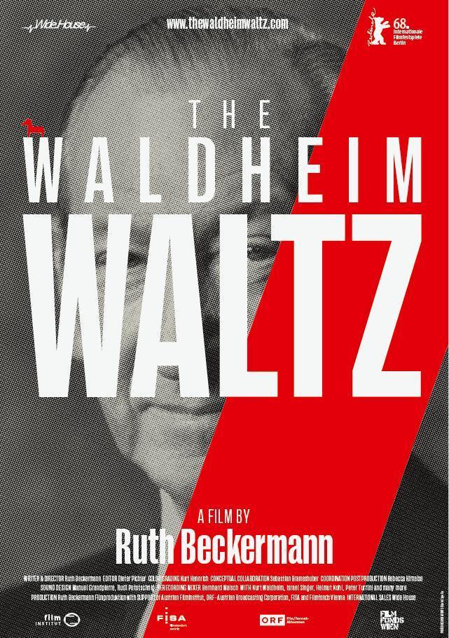 ל'' The Waldheim Waltz 17.2., Tel Aviv 23.2., Jerusalem 27.2., Holon 28.2., Jerusalem ואלס לוולדהיים Director: Ruth Beckermann Year: 2018 93 Minutes A film about truth and lies or alternative facts.