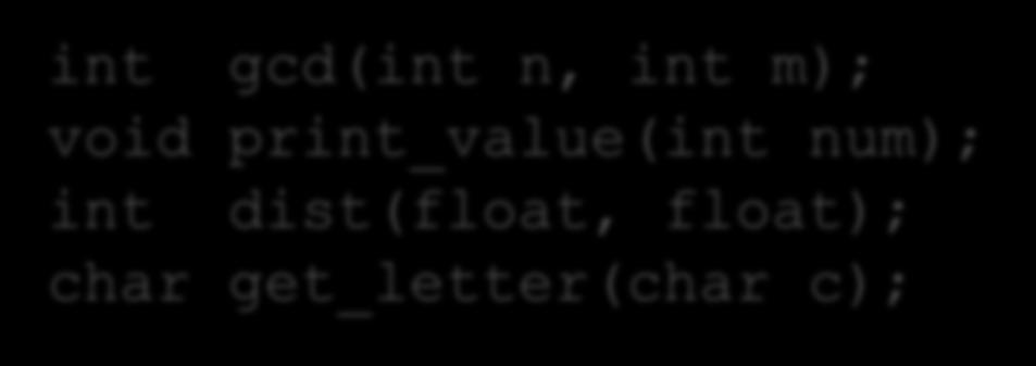 תרגילים int gcd(int n, int m); void print_value(int num); int